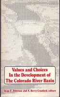 Values and Choices in the Development of the Colorado River Basin