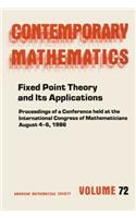 Fixed Point Theory and Its Applications