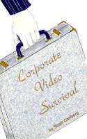 Corporate Video Survival