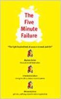 The Five Minute Failure