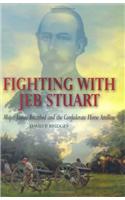 Fighting With Jeb Stuart