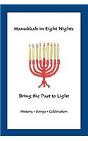 Hanukkah in Eight Nights