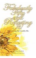 Fabulously Fifty and Reflecting It! Discovering My Lovable Me