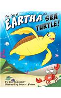 The Tale of Eartha the Sea Turtle