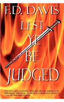 Lest Ye Be Judged