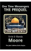 One Time Messengers - The Prequel