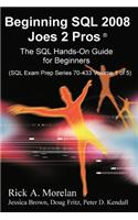 Beginning SQL 2008 Joes 2 Pros