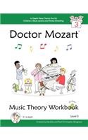 Doctor Mozart Music Theory Workbook Level 3