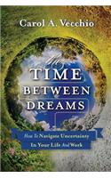 Time Between Dreams