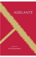 Adelante (a Novel)