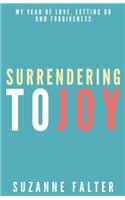 Surrendering to Joy