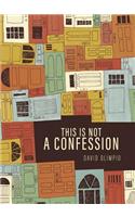 This Is Not a Confession
