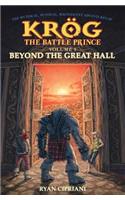 Beyond the Great Hall