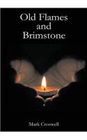 Old Flames and Brimstone