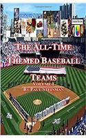 All-Time Themed Baseball Teams - Volume 1