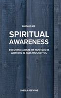 40 Days Of Spiritual Awareness
