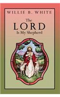 The Lord Is My Shepherd