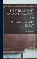 Philosophy of Mathematics, an Introductory Essay