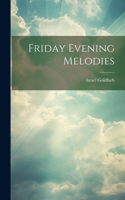 Friday Evening Melodies