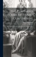 Plays and Poems of Henry Glapthorne