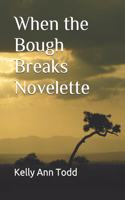 When the Bough Breaks Novelette