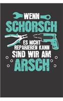 Wenn SCHORSCH es nicht reparieren kann