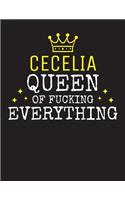 CECELIA - Queen Of Fucking Everything