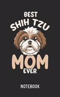 Best Shih Tzu Mom Ever Notebook