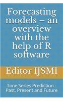 Forecasting models - an overview with the help of R software