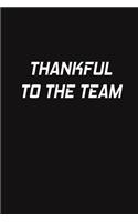 Thankful To The Team