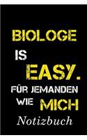 Biologe Is Easy Für Jemanden Wie Mich Notizbuch