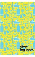 Diver Log Book: Scuba Diving Logbook for Beginners and Experienced Divers - Diver Log Book Journal for Training, Certification and Leisure
