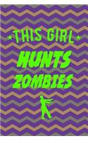 This Girl Hunts Zumbies
