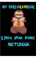 My Philoslothical Linya Vrak Dance Notebook