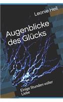 Augenblicke des Glücks