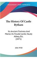 History Of Castle Bytham