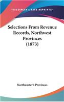 Selections from Revenue Records, Northwest Provinces (1873)