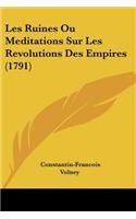 Les Ruines Ou Meditations Sur Les Revolutions Des Empires (1791)
