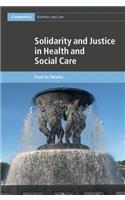 Solidarity and Justice in Health and Social Care