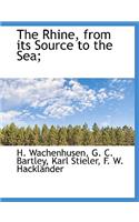 The Rhine: From Its Source to the Sea, Volume II: From Its Source to the Sea, Volume II