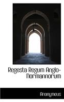 Regesta Regum Anglo-Normannorum