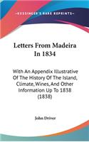 Letters From Madeira In 1834