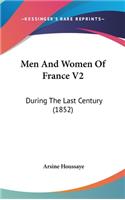 Men And Women Of France V2: During The Last Century (1852)