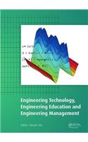 Engineering Technology, Engineering Education and Engineering Management: Proceedings of the 2014 International Conference on Engineering Technology, Engineering Education and Engineering Management (Eteeem 2014), Hong Kon