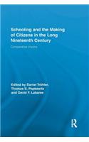 Schooling and the Making of Citizens in the Long Nineteenth Century