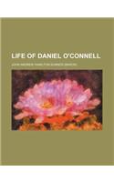 Life of Daniel O'Connell