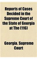 Reports of Cases Decided in the Supreme Court of the State of Georgia at the Volume 116: (English)