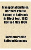 Transportation Rules; Northern Pacific System of Railroads