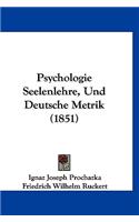 Psychologie Seelenlehre, Und Deutsche Metrik (1851)