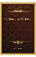 The History Of Rob Roy